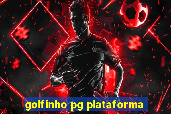 golfinho pg plataforma